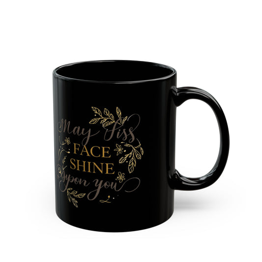 May His Face Shine Upon You Mug | Black 11oz 15oz