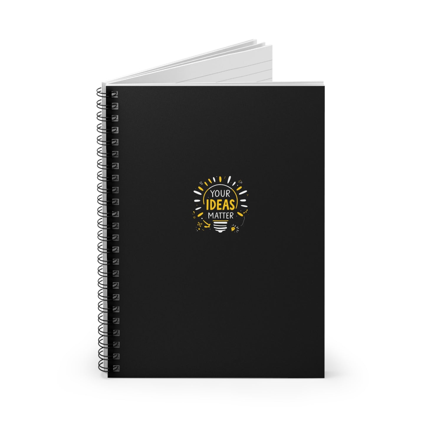 Your Ideas Matter Spiral Notebook | Ruled Line