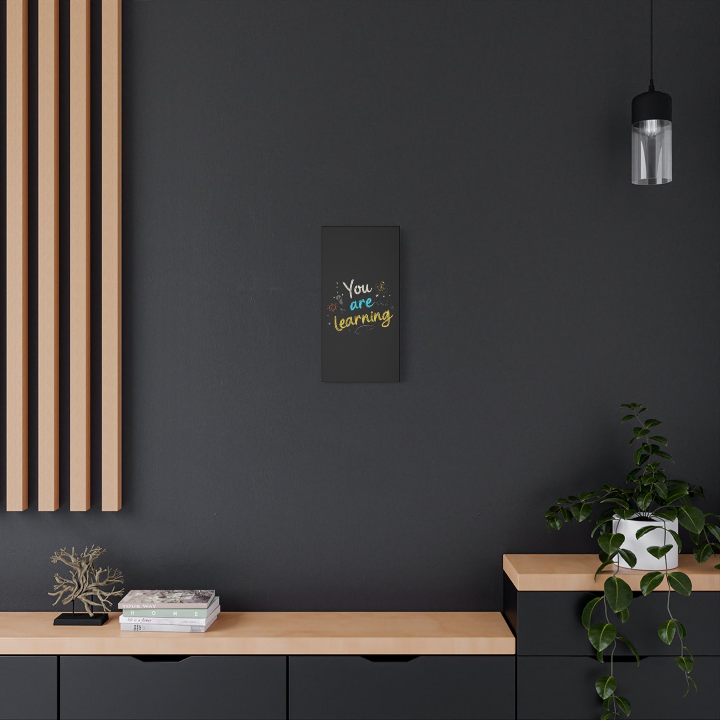 You Are Learning Chalkboard Art Canvas