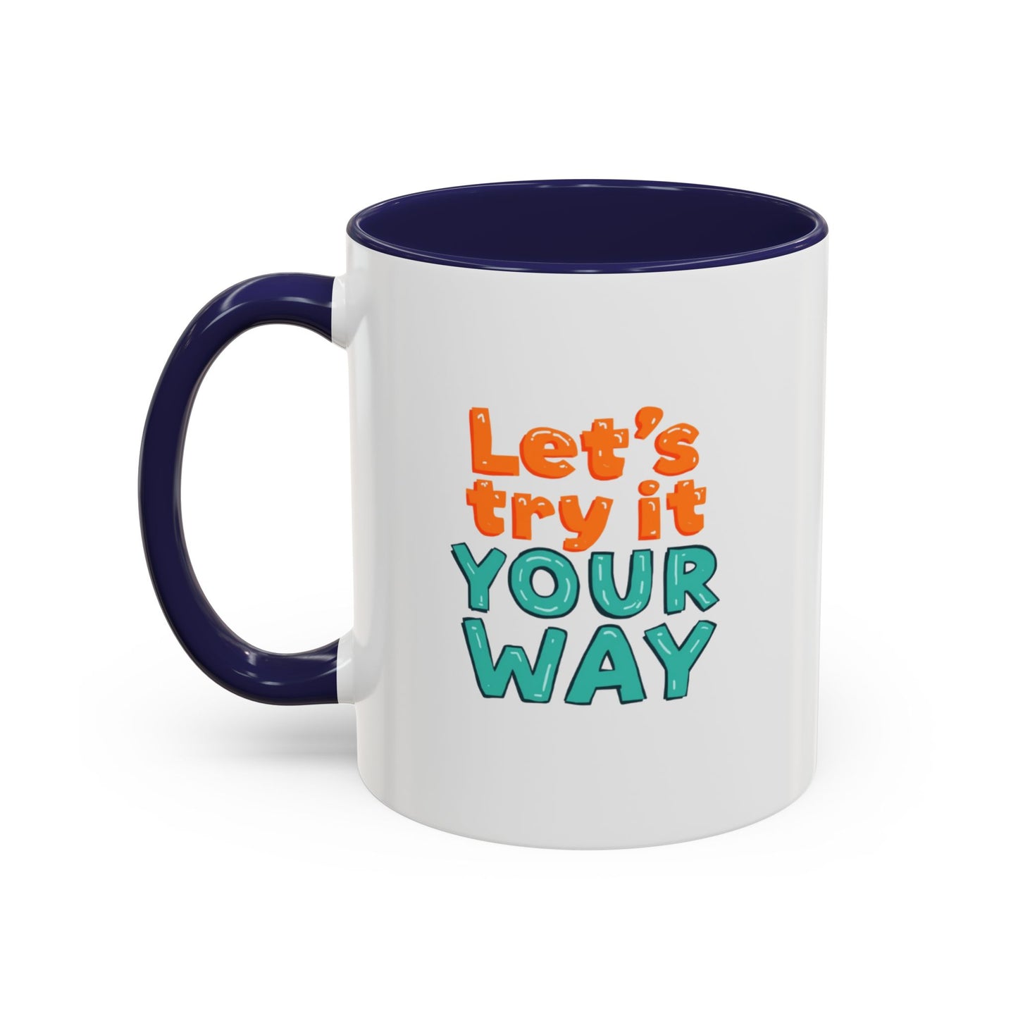 Let’s Try It Your Way Accent Coffee Mug | Typography Retro Colors