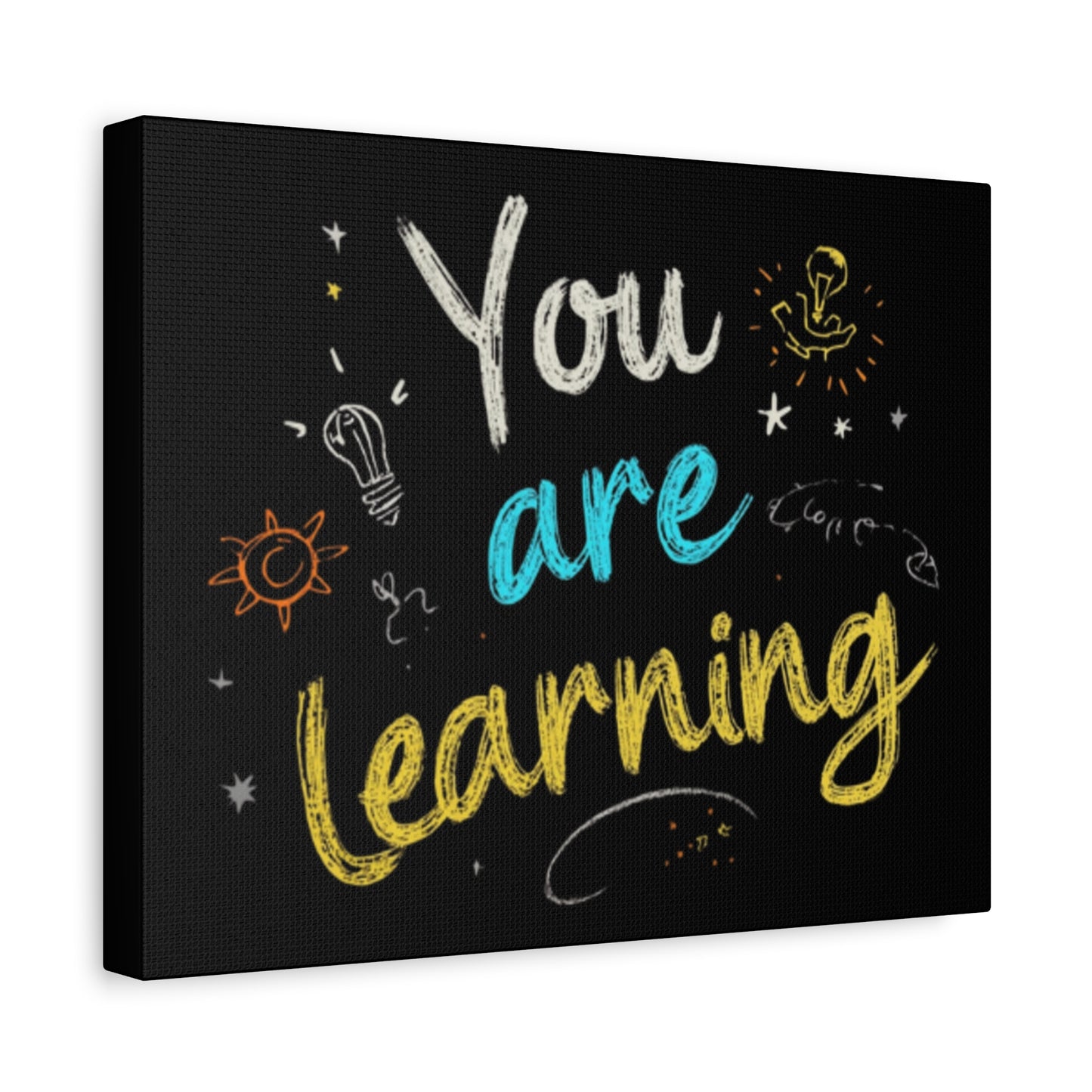 You Are Learning Chalkboard Art Canvas