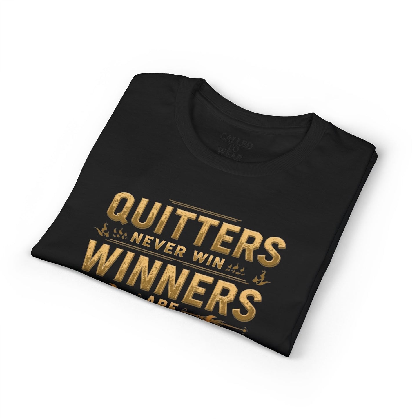 Quitters Never Win Winners Are Bold T-Shirt | Motivational Typography