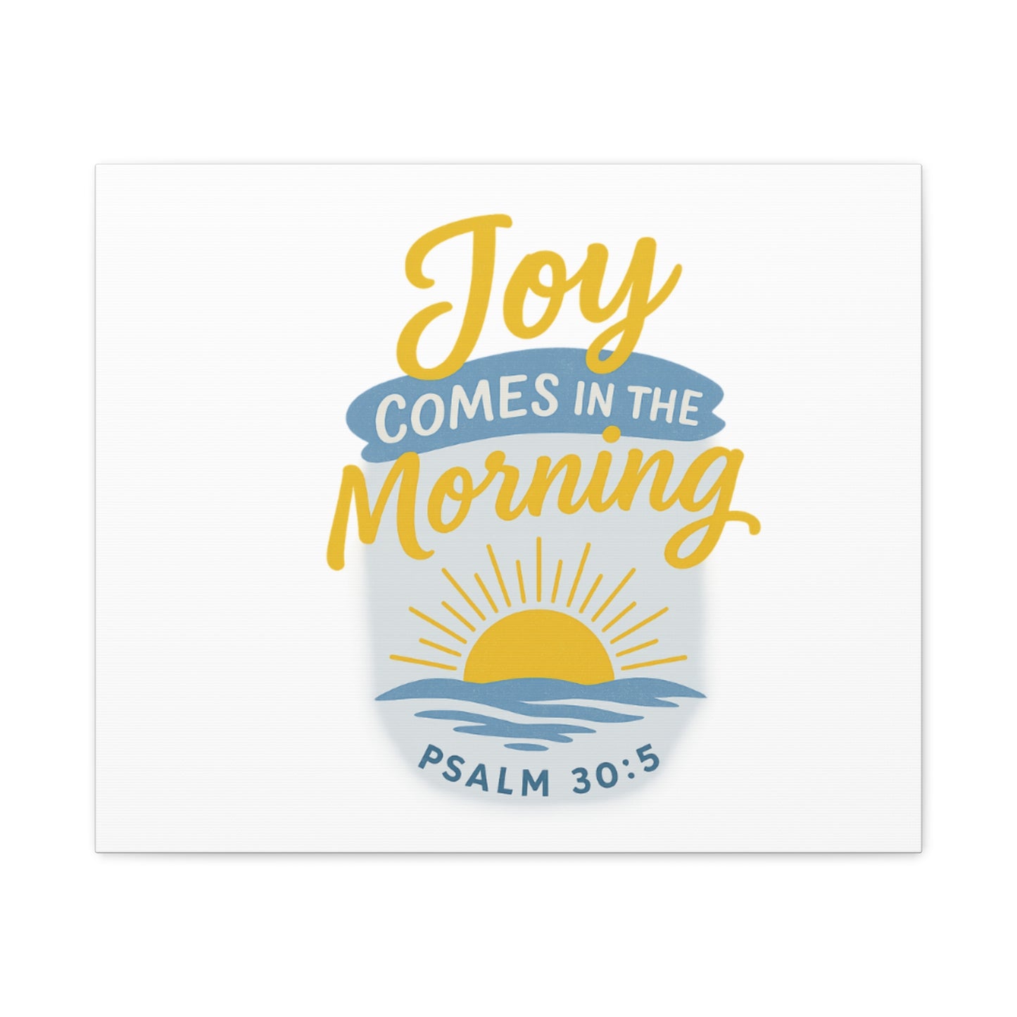 Joy Comes in the Morning Canvas Art | Sunshine Wall Decor, Inspirational Wall Art, Home Blessing Decor, Uplifting Gift, Faith-Based Art