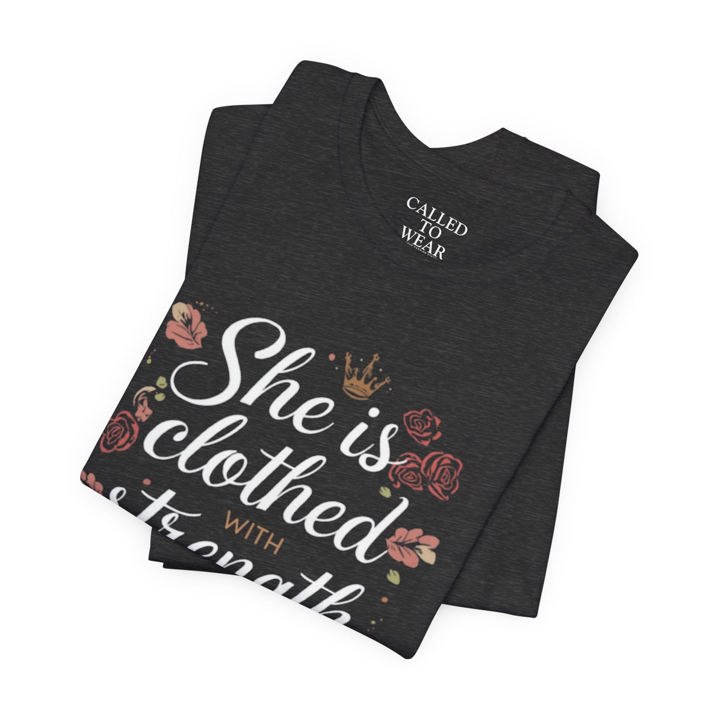 She is clothed with strength and dignity T-Shirt | Floral Crown Scripture Tee