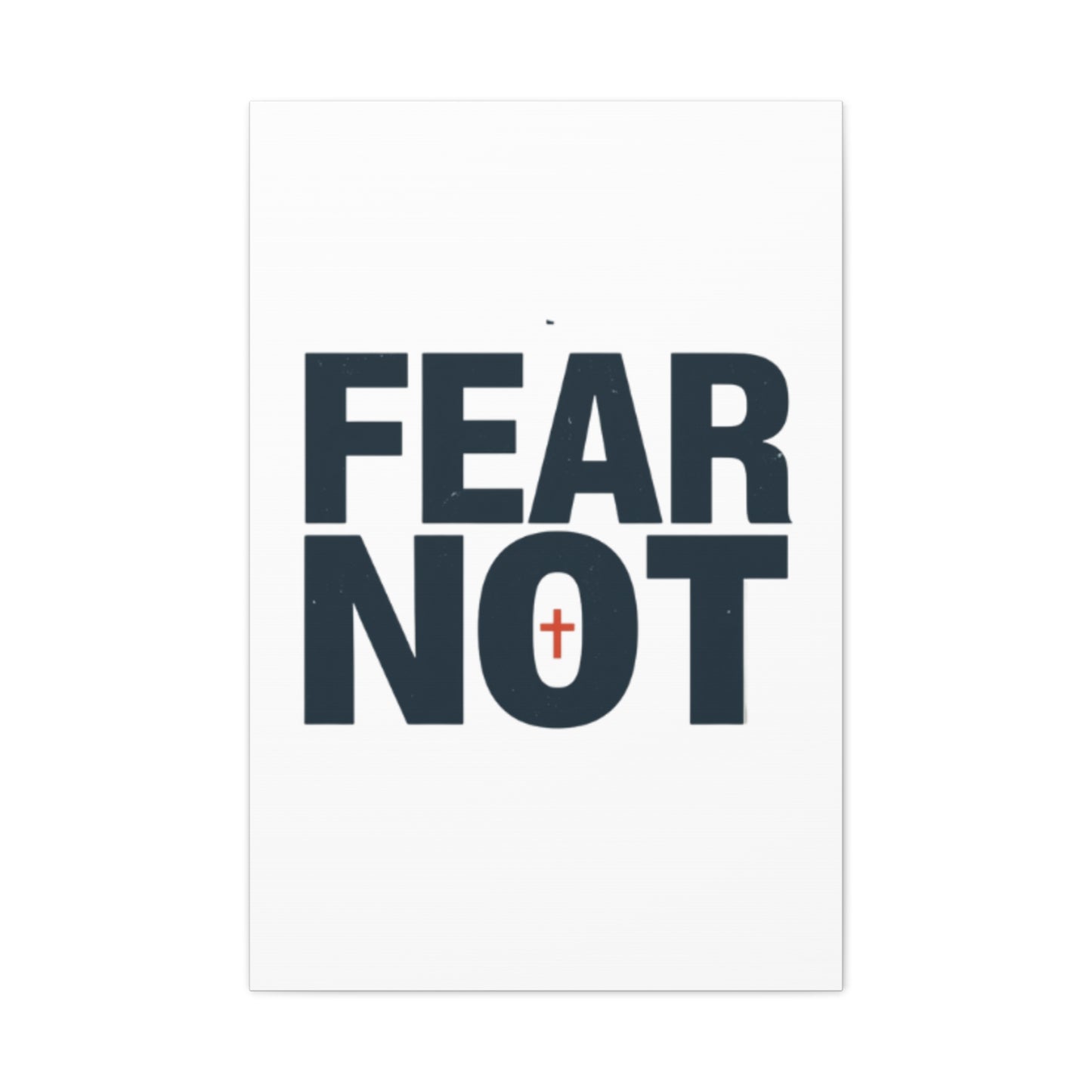 Fear Not canvas | Christian wall art, stretched matte gallery wrap