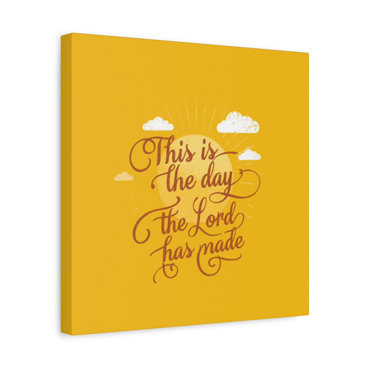 This Is the Day The Lord Has Made Canvas