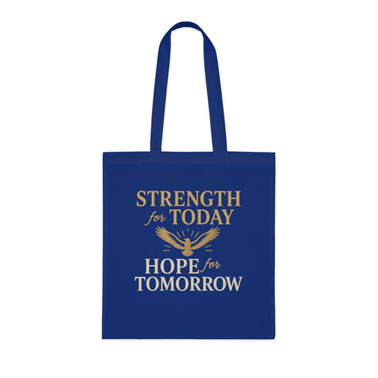 Motivational Tote Bag - Strength for Today, Hope for Tomorrow, Eco-Friendly Shopping