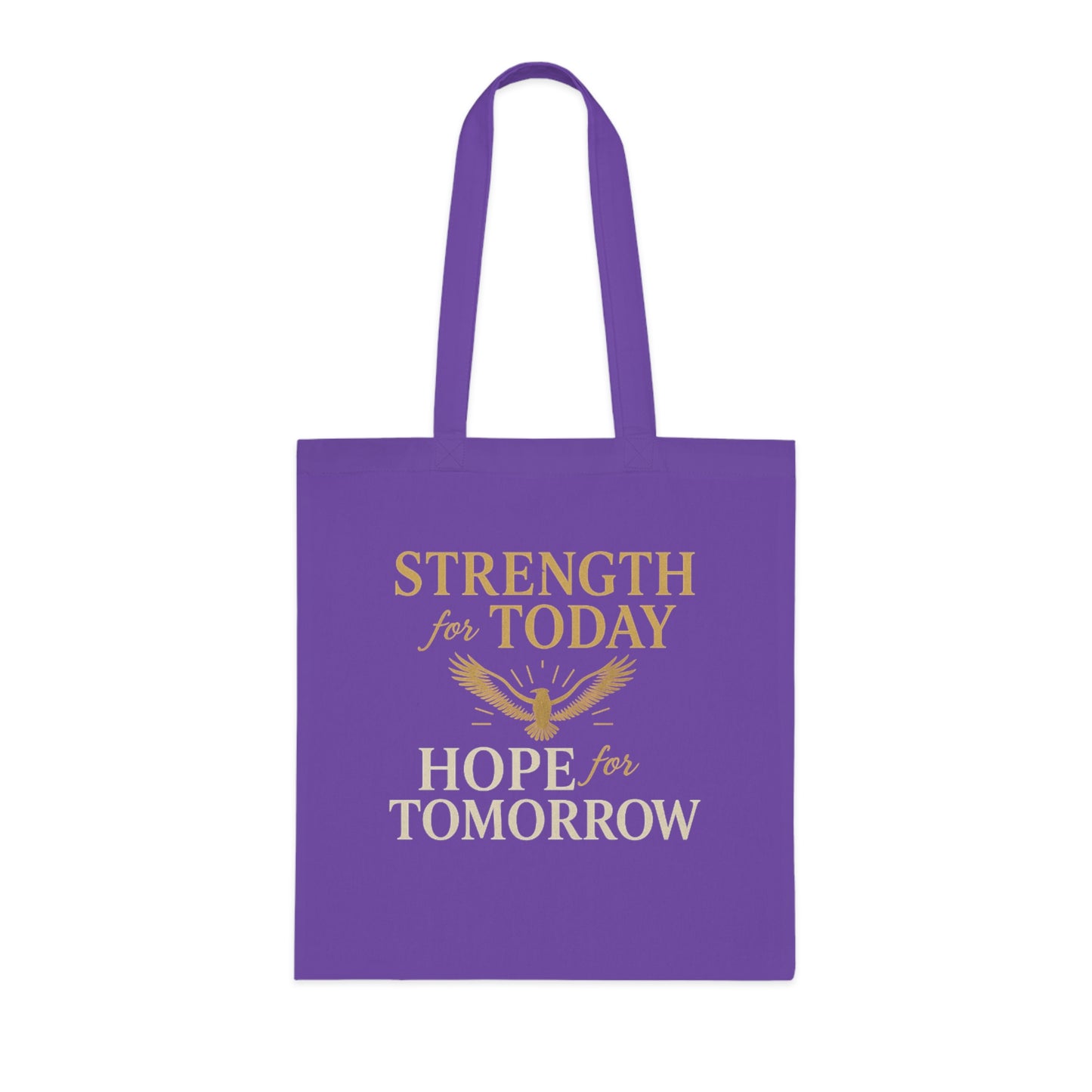 Motivational Tote Bag - Strength for Today, Hope for Tomorrow, Eco-Friendly Shopping