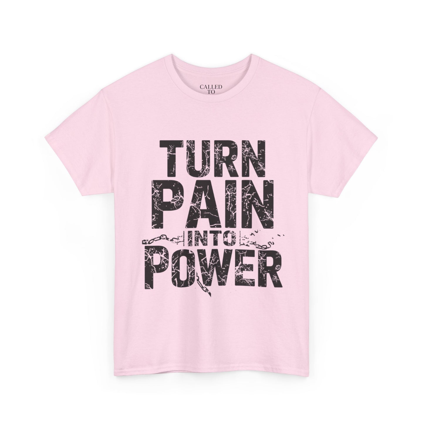Turn Pain Into Power Tee | Distressed Motivational Graphic