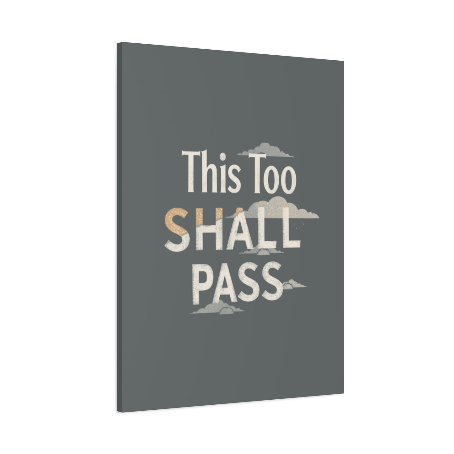 This Too Shall Pass Matte Canvas Print, Stretched Wall Art | Calming Hand-Lettered Typography