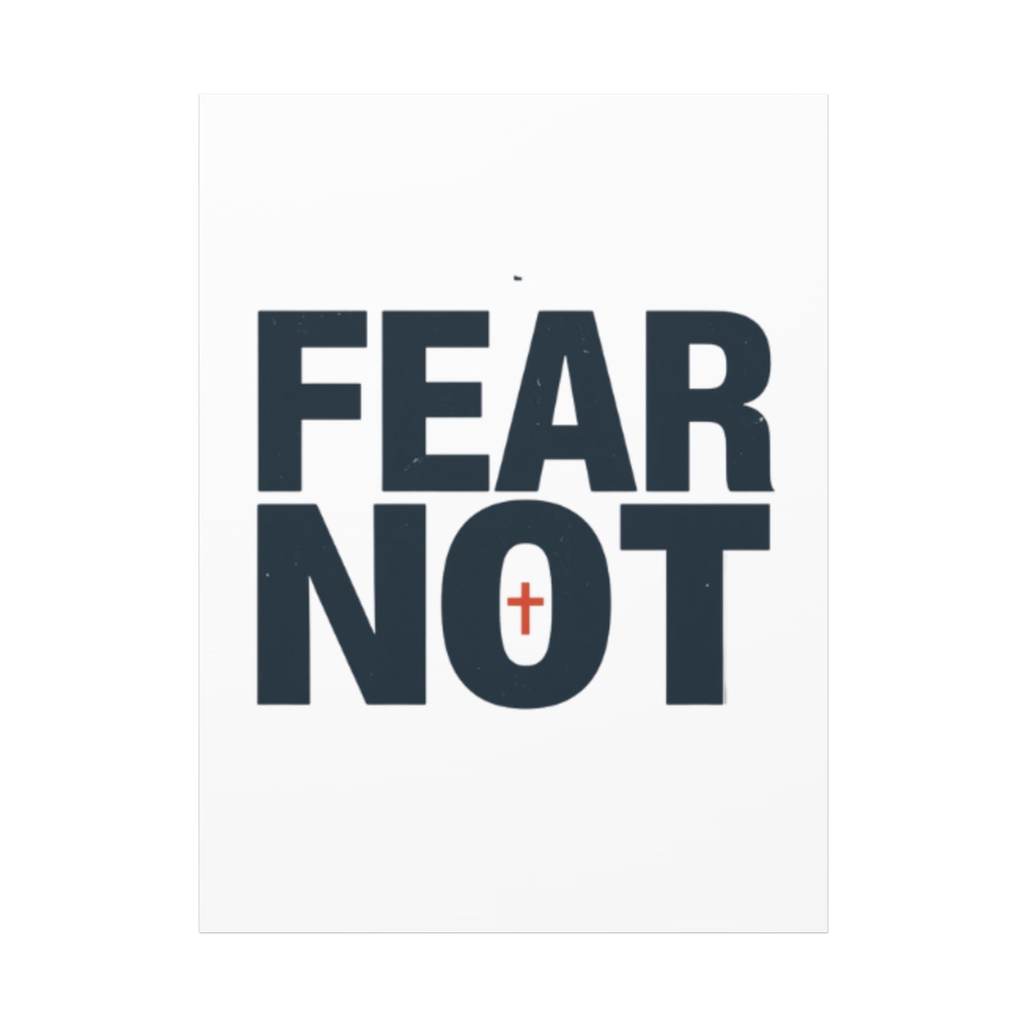 Fear Not canvas | Christian wall art, stretched matte gallery wrap