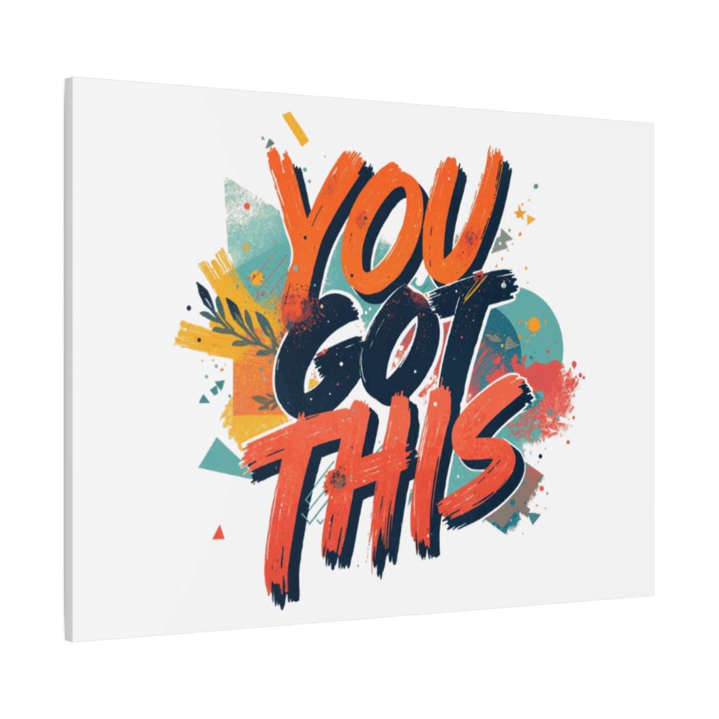 You Got This Typography Matte Canvas