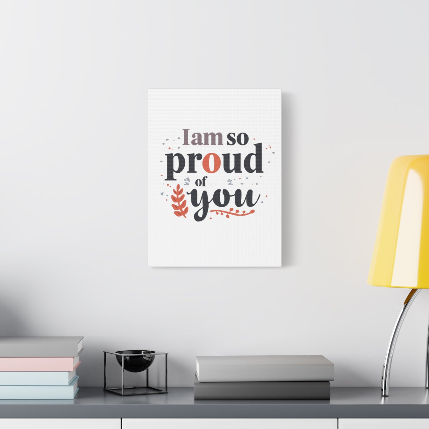 I am so proud of you Canvas