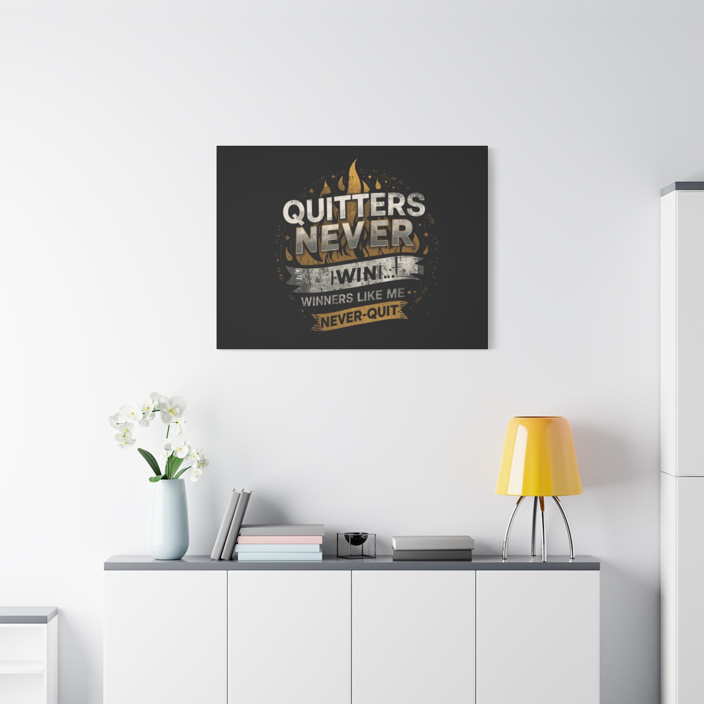 Quitters Never Win motivational wall art Canvas | Matte Stretched
