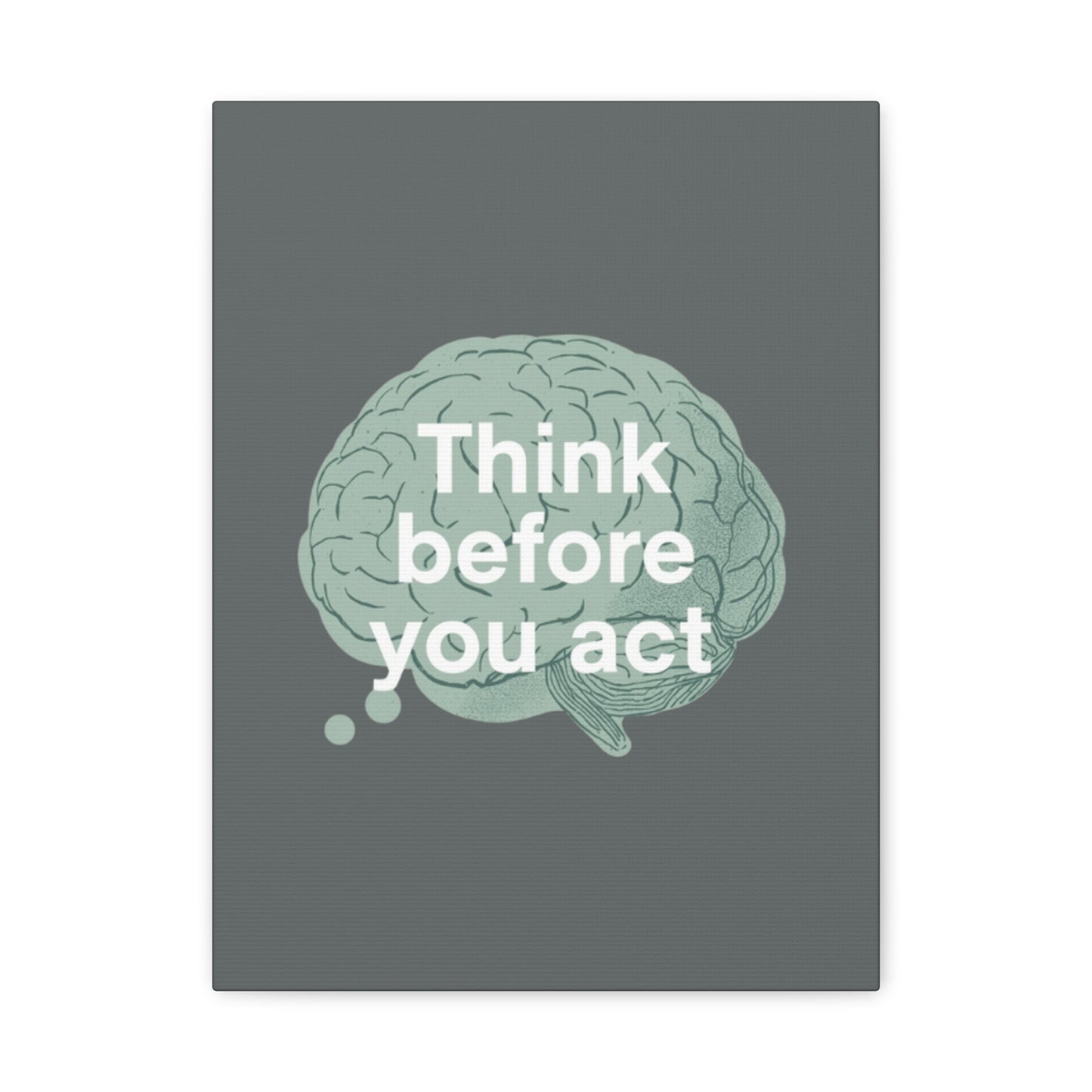 Think Before You Act brain illustration Canvas