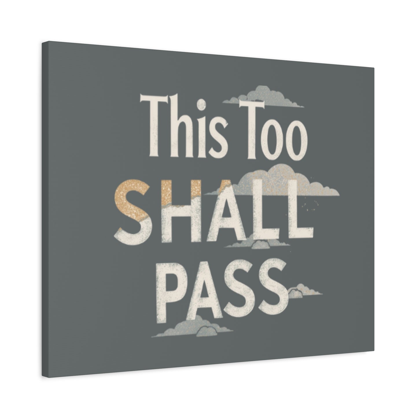 This Too Shall Pass Matte Canvas Print, Stretched Wall Art | Calming Hand-Lettered Typography