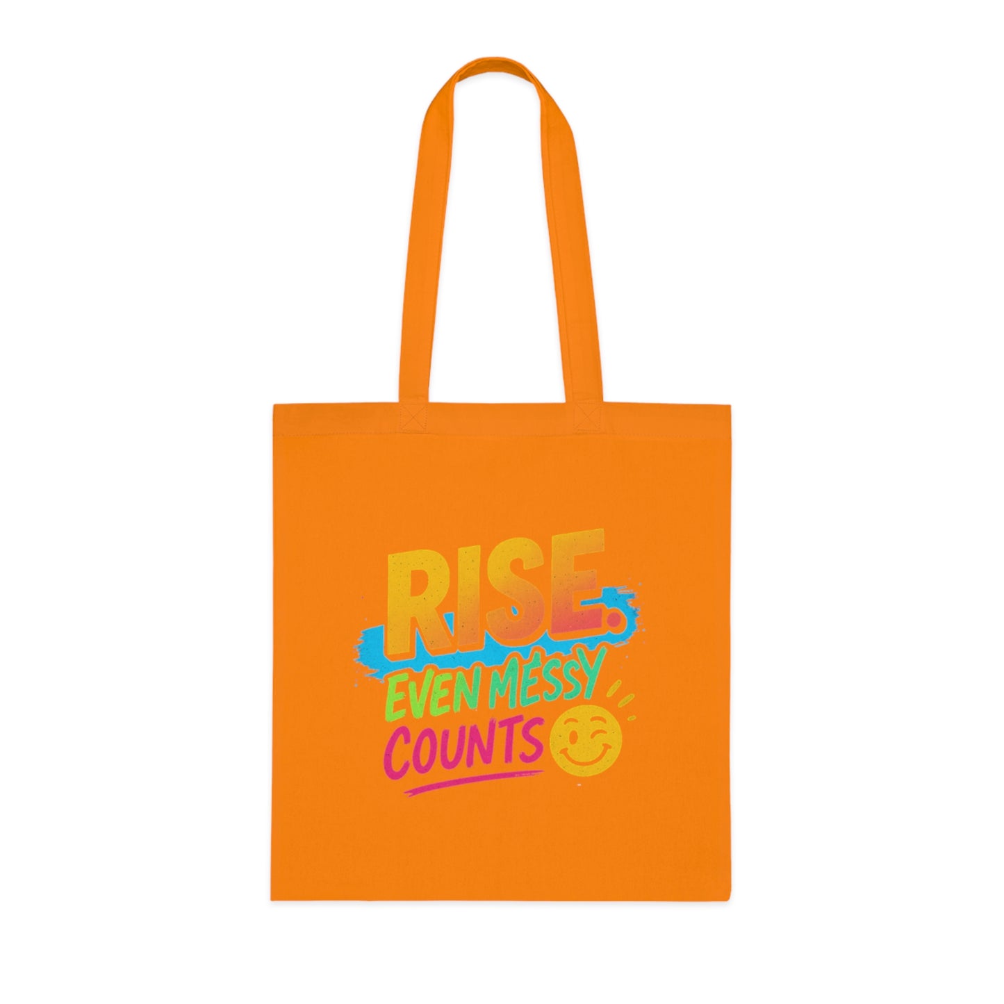Motivational Cotton Tote: RISE. Even Messy Counts - Eco-Friendly Shopping Bag, Gift for Students, Gym Tote, Daily Use Bag, Beach Bag.