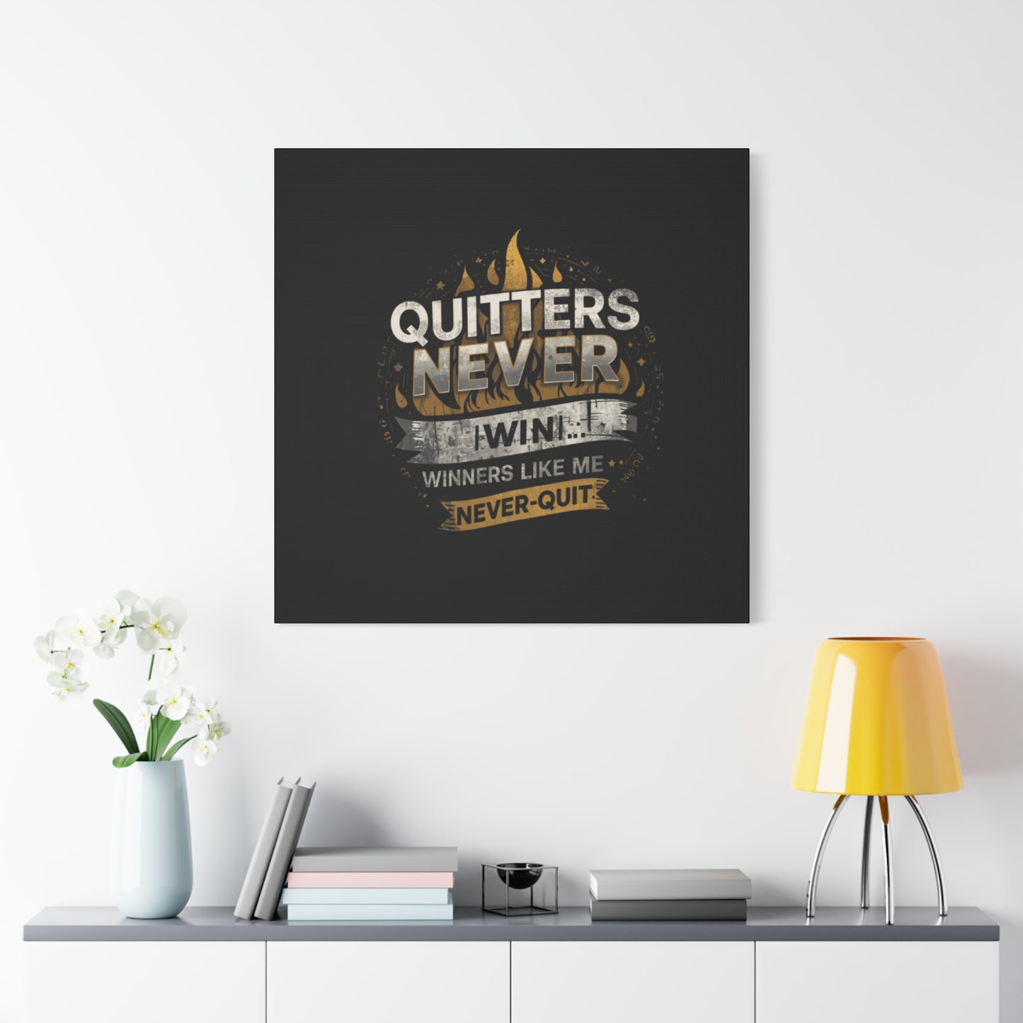 Quitters Never Win motivational wall art Canvas | Matte Stretched