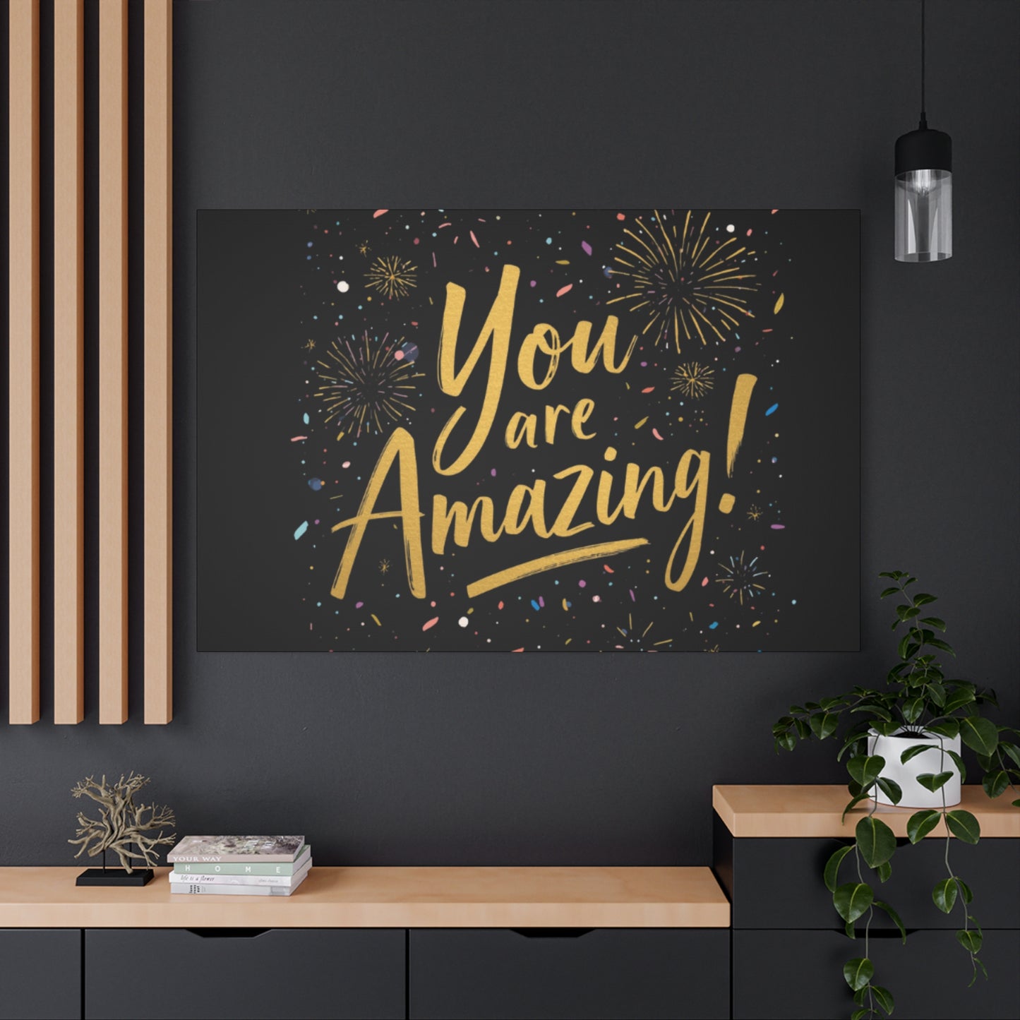 You Are Amazing! Canvas