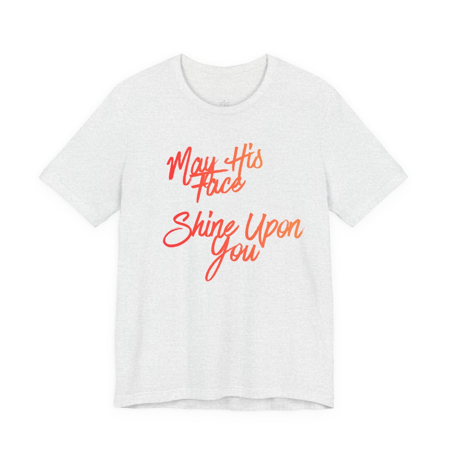 May His Face Shine Upon You Tee | Christian Blessing Shirt