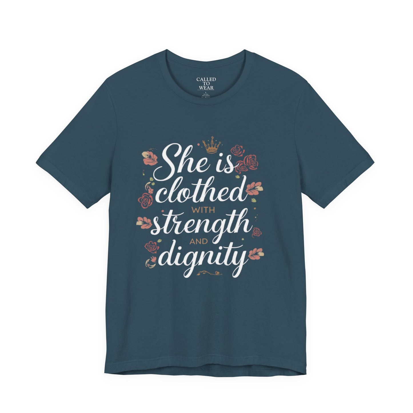 She is clothed with strength and dignity T-Shirt | Floral Crown Scripture Tee