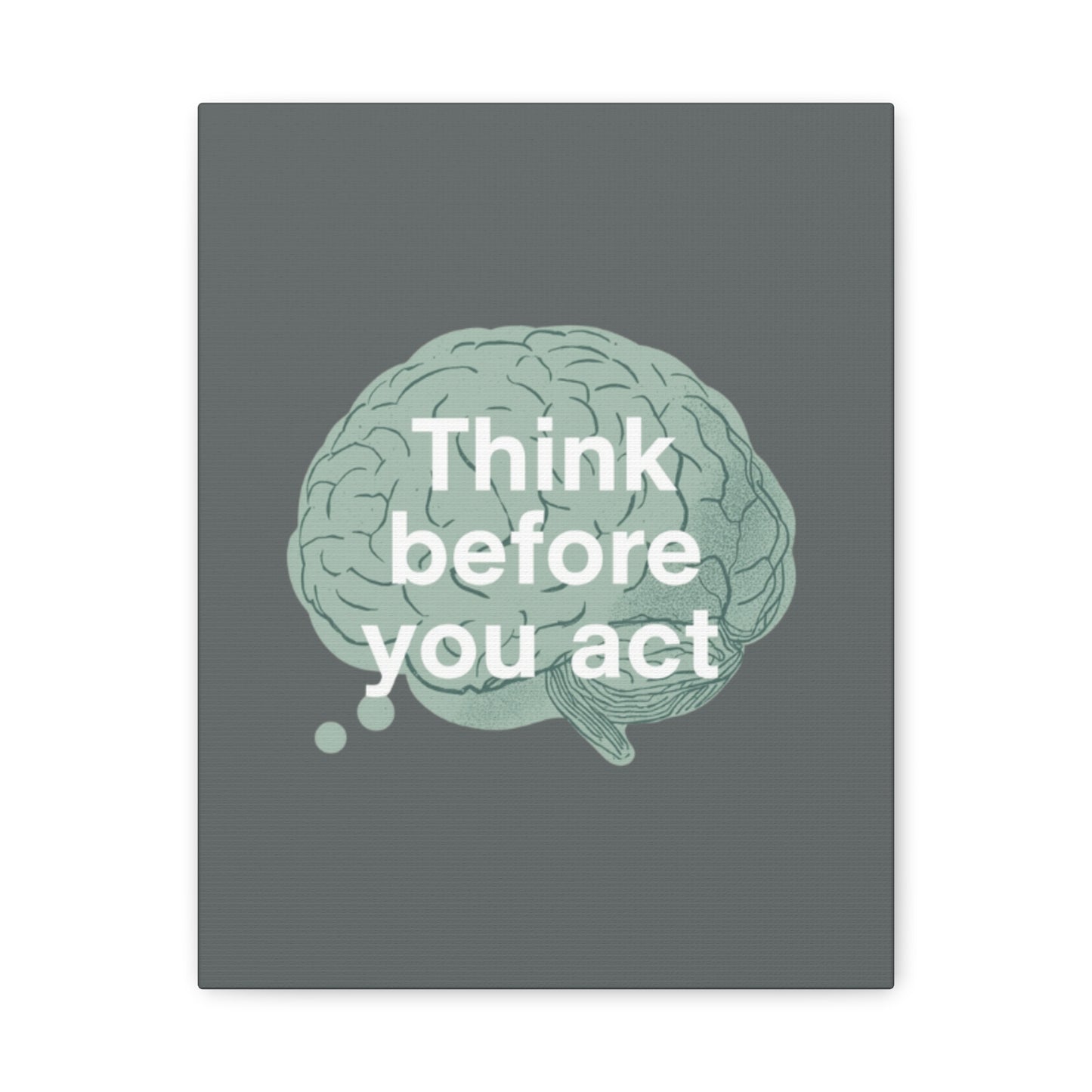 Think Before You Act brain illustration Canvas