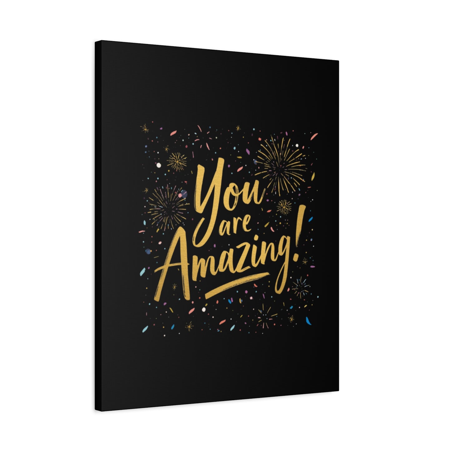 You Are Amazing! Canvas