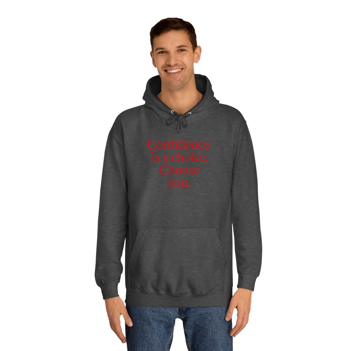 Confidence Choice Unisex College Hoodie - Inspirational Gift, Motivational Apparel, College Student Fashion, Cozy Sweatshirt, [...]