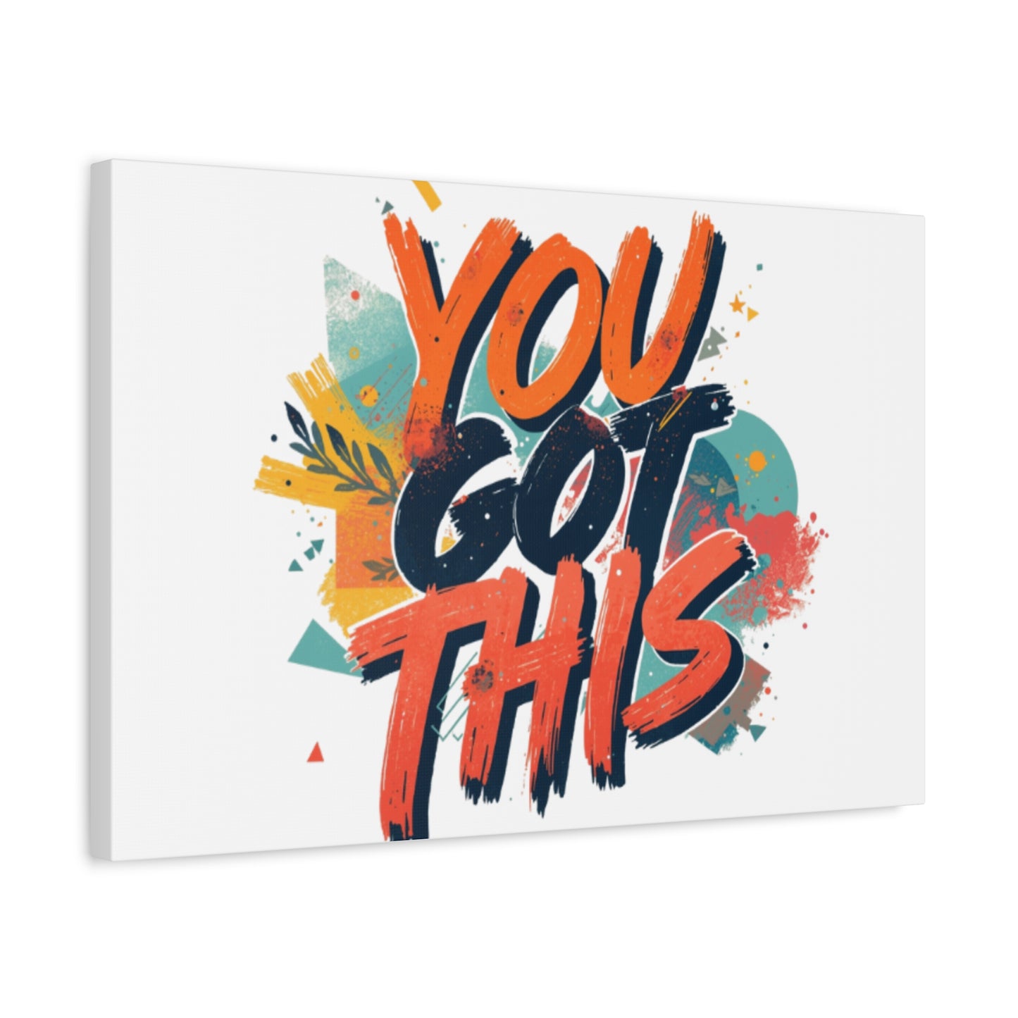 You Got This Typography Matte Canvas