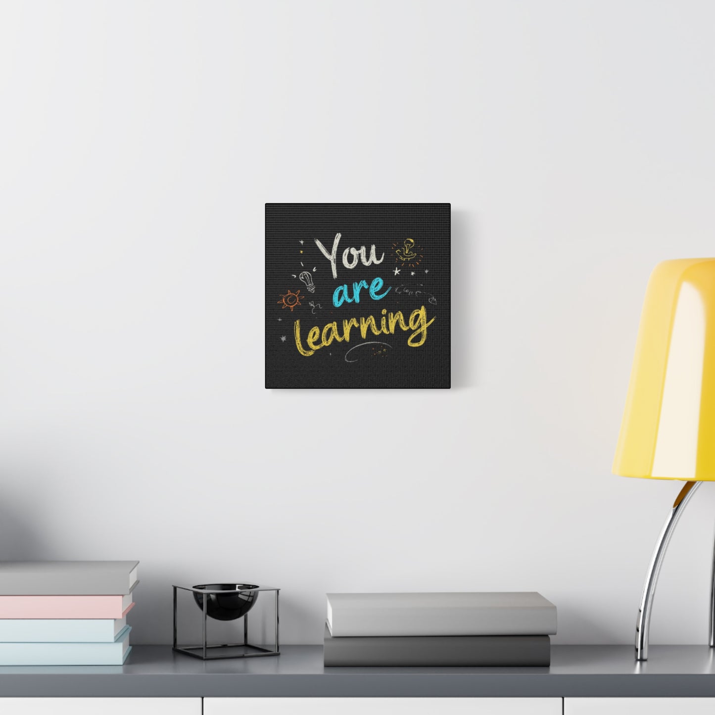 You Are Learning Chalkboard Art Canvas