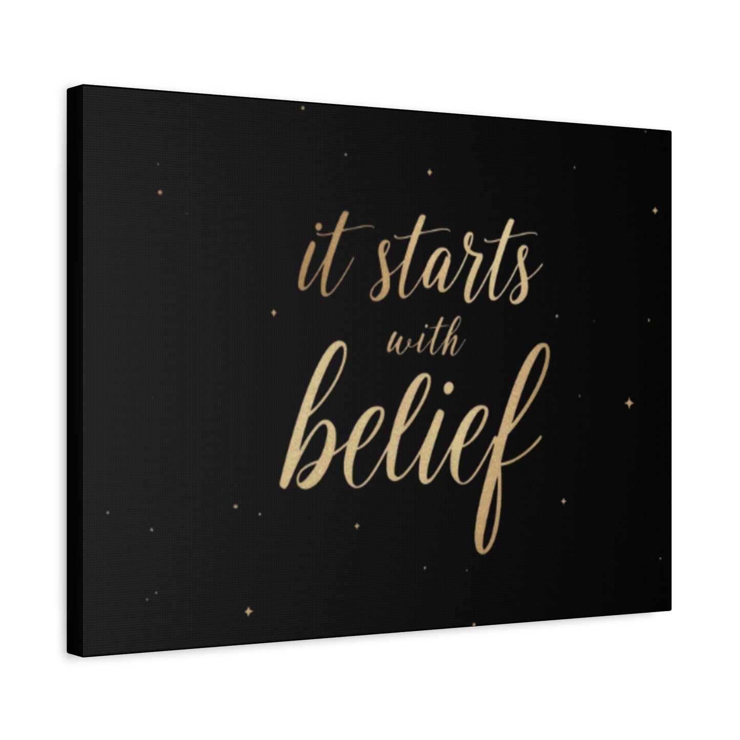 It Starts With Belief Canvas | Inspirational Wall Art, Matte Stretched Canvas