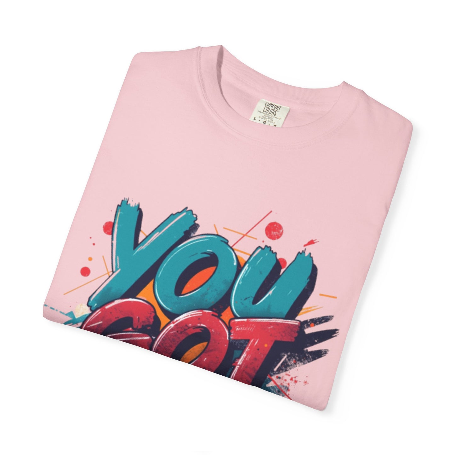 You Got This T-Shirt | Motivational Typography Tee, Colorful Brushstroke Design