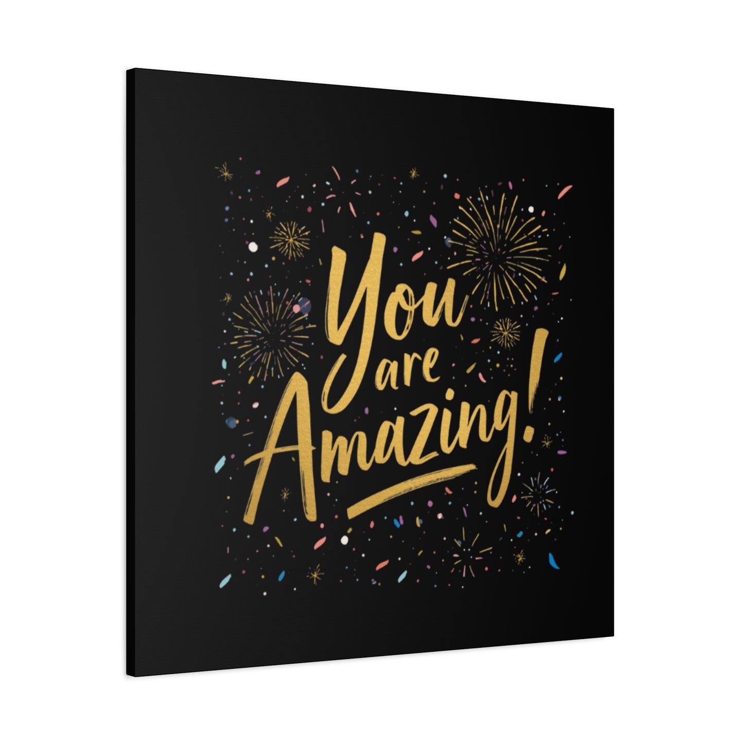 You Are Amazing! Canvas
