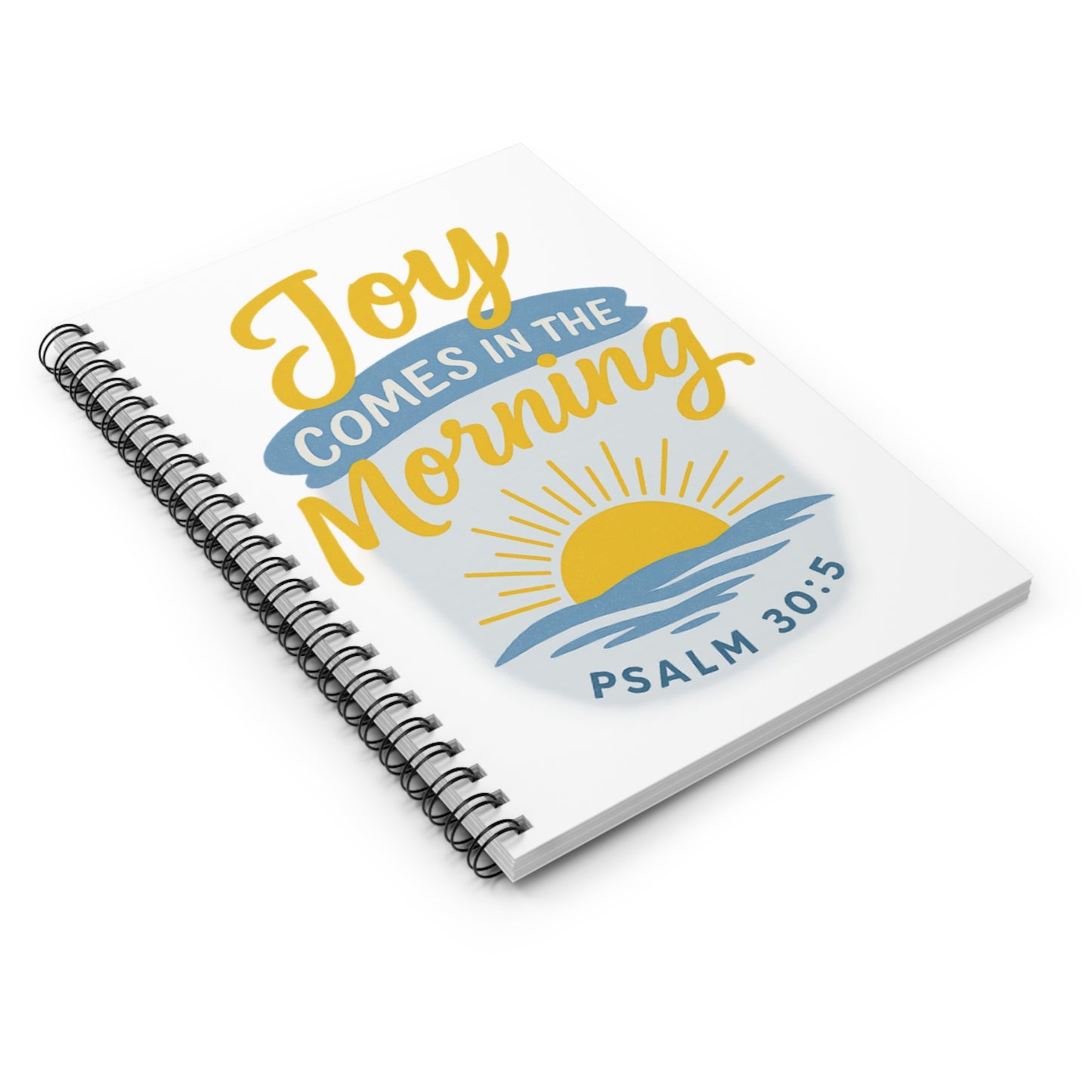 Joyful Spiral Notebook: Embrace Each Day, Inspirational Stationery, Daily Journal, Psalm 30:5, Gifts for Students, Creative Life Planner