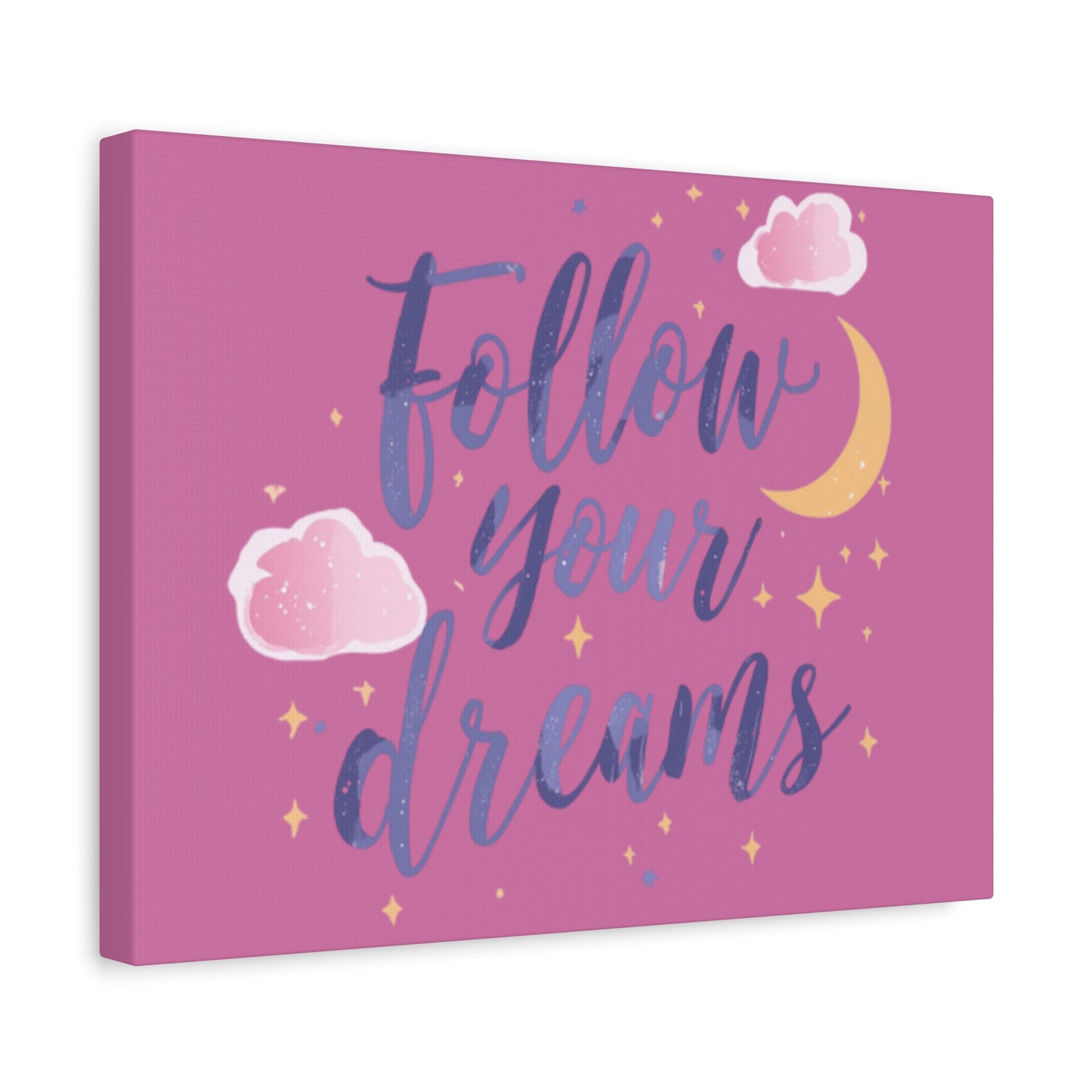 Follow Your Dreams Matte Canvas | Inspirational Wall Art, Pink Moon Clouds