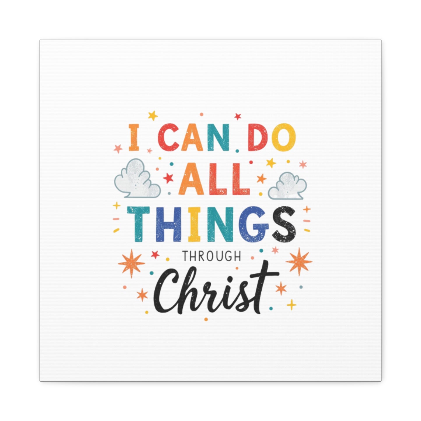 I Can Do All Things Through Christ Matte Canvas