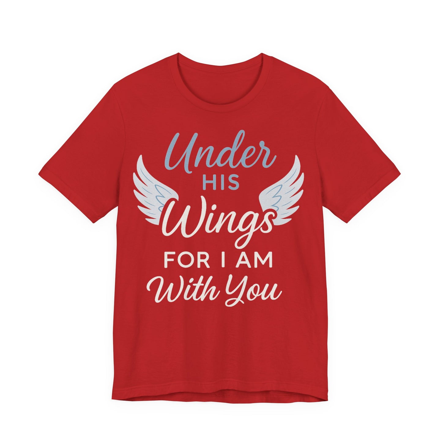 Under His Wings Inspirational Unisex Tee | Faith-Based Christian Apparel, Gift for Her