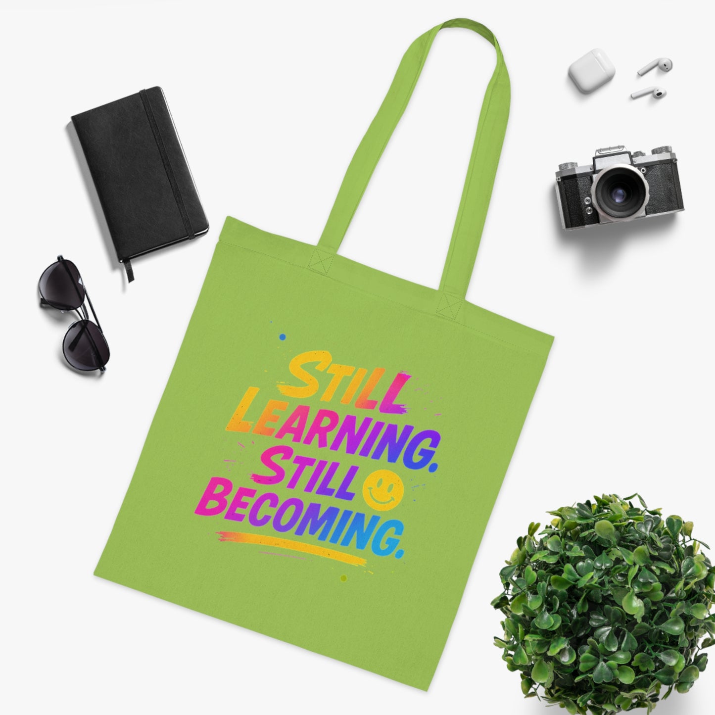 Still Learning, Still Becoming Cotton Tote Colourful Inspirational Eco-Friendly Shopping Bag