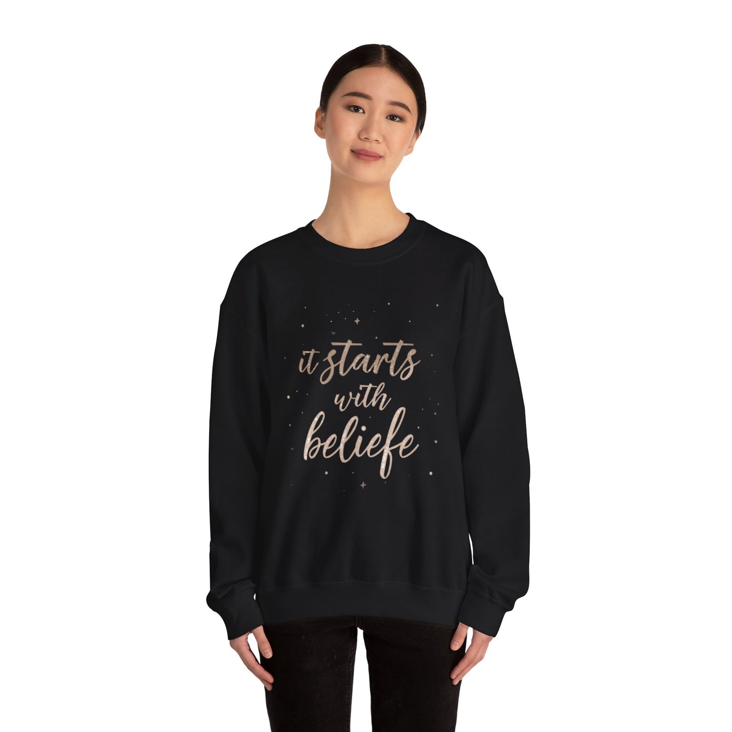 It Starts With Belief Crewneck Sweatshirt | Inspirational Script Typography