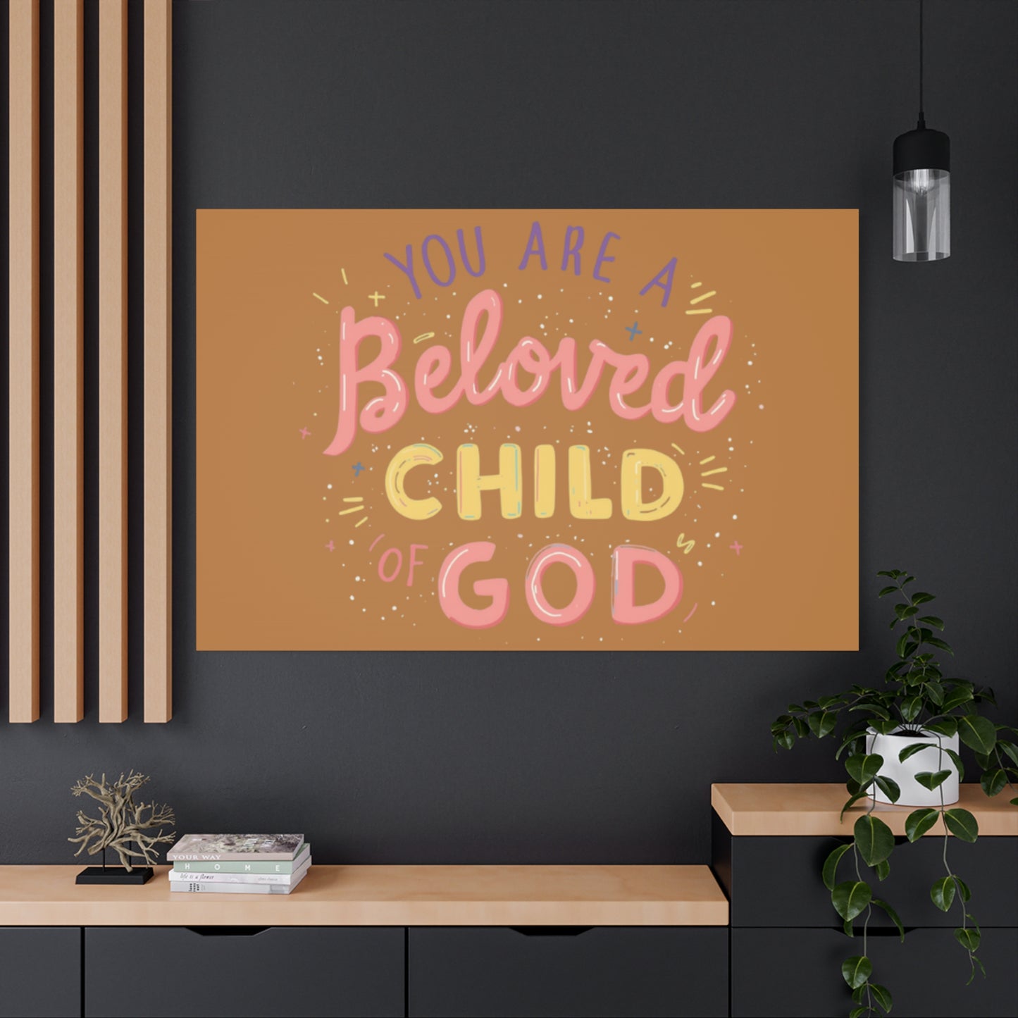 You Are a Beloved Child of God Canvas | Matte Stretched Wall Art