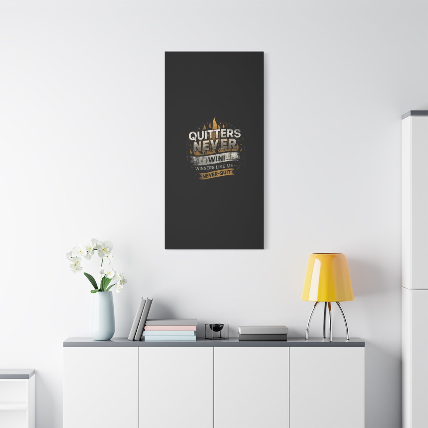 Quitters Never Win motivational wall art Canvas | Matte Stretched