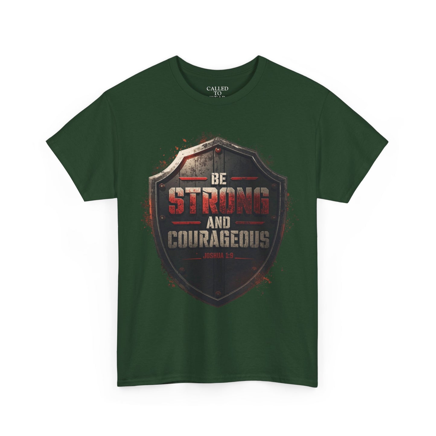 Be Strong and Courageous Shield Tee | Distressed Steel Badge Shirt