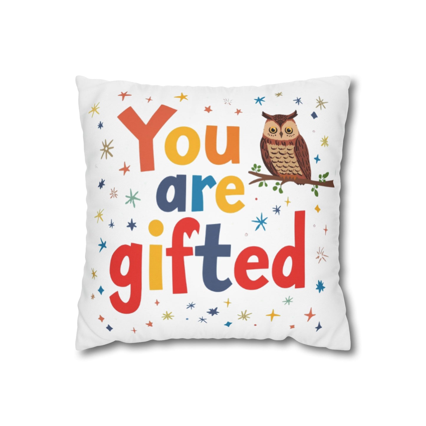 You Are Gifted Pillowcase | Owl Typography Square Pillow Cover