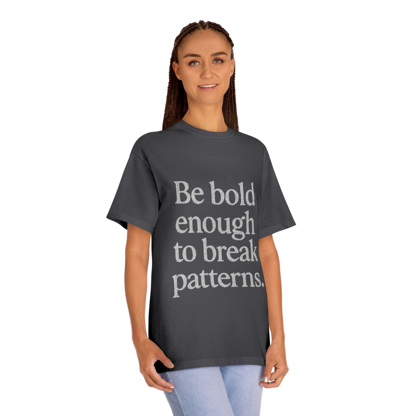 Bold Statement Tee - Unisex Classic, Inspirational Shirt, Casual Wear, Gift for Friends, Empowering Fashion