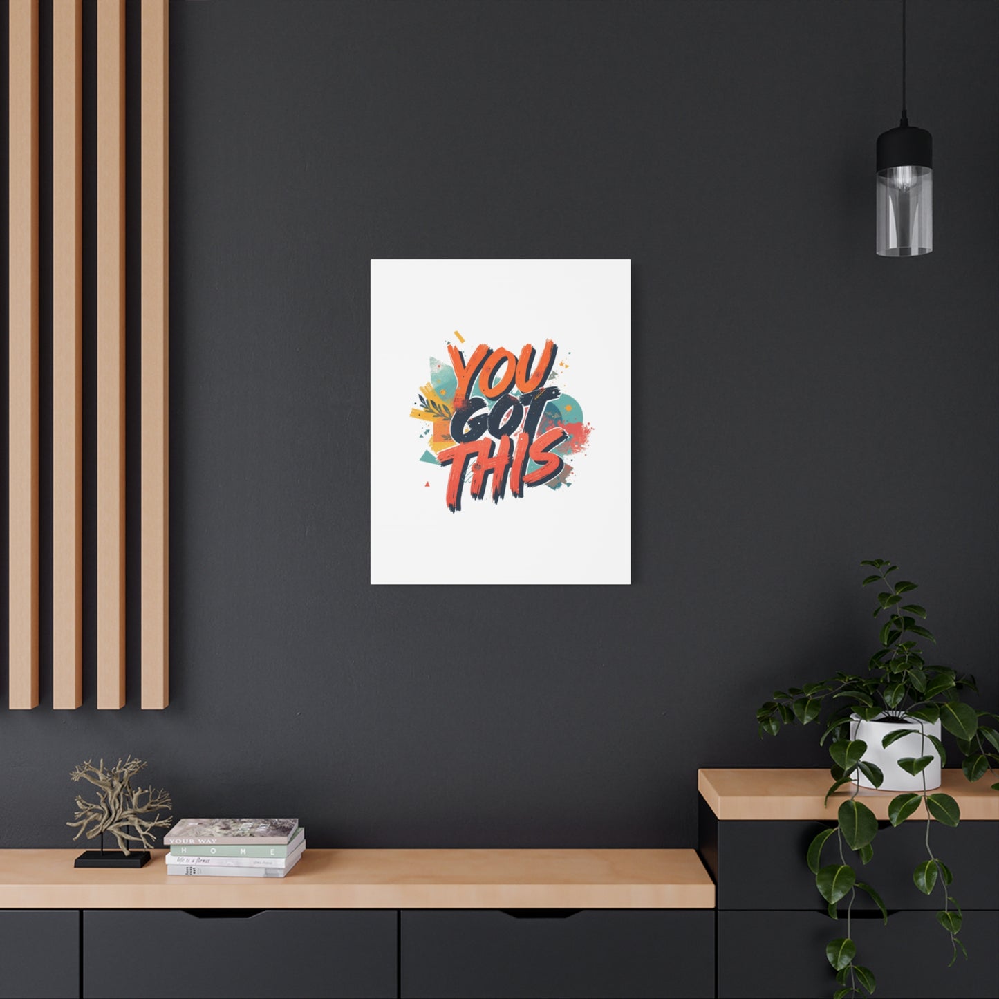 You Got This Typography Matte Canvas
