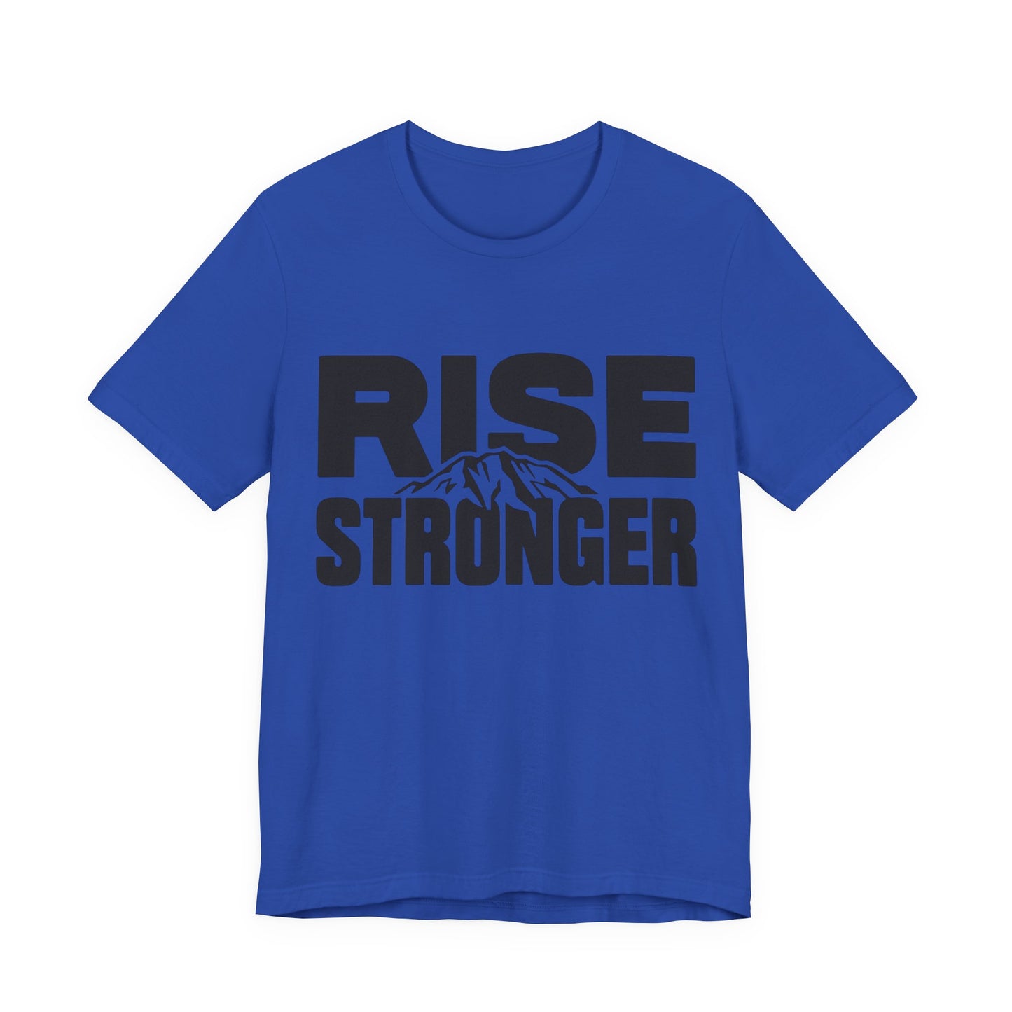 Rise Stronger Mountain Graphic Tee | Motivational Typography Shirt