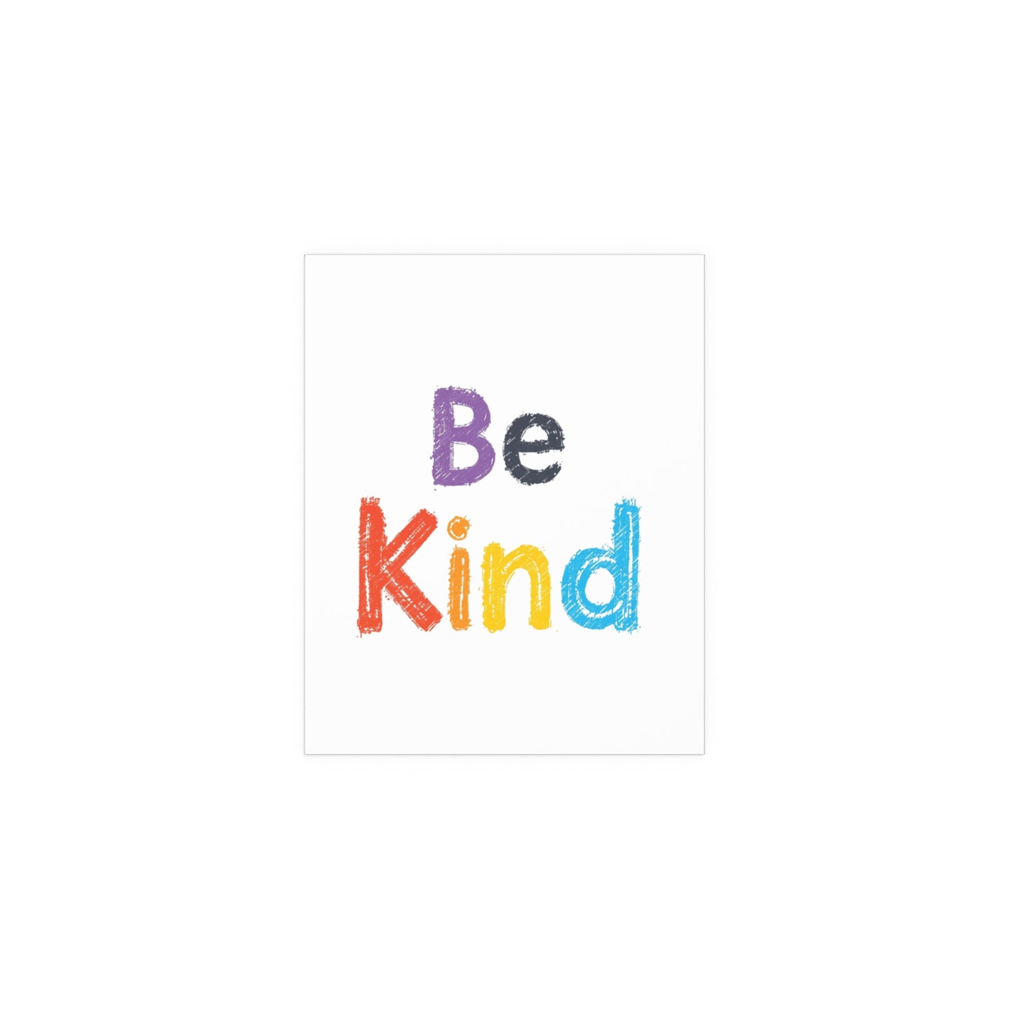 Be Kind colorful typography Poster | Silk Wall Art