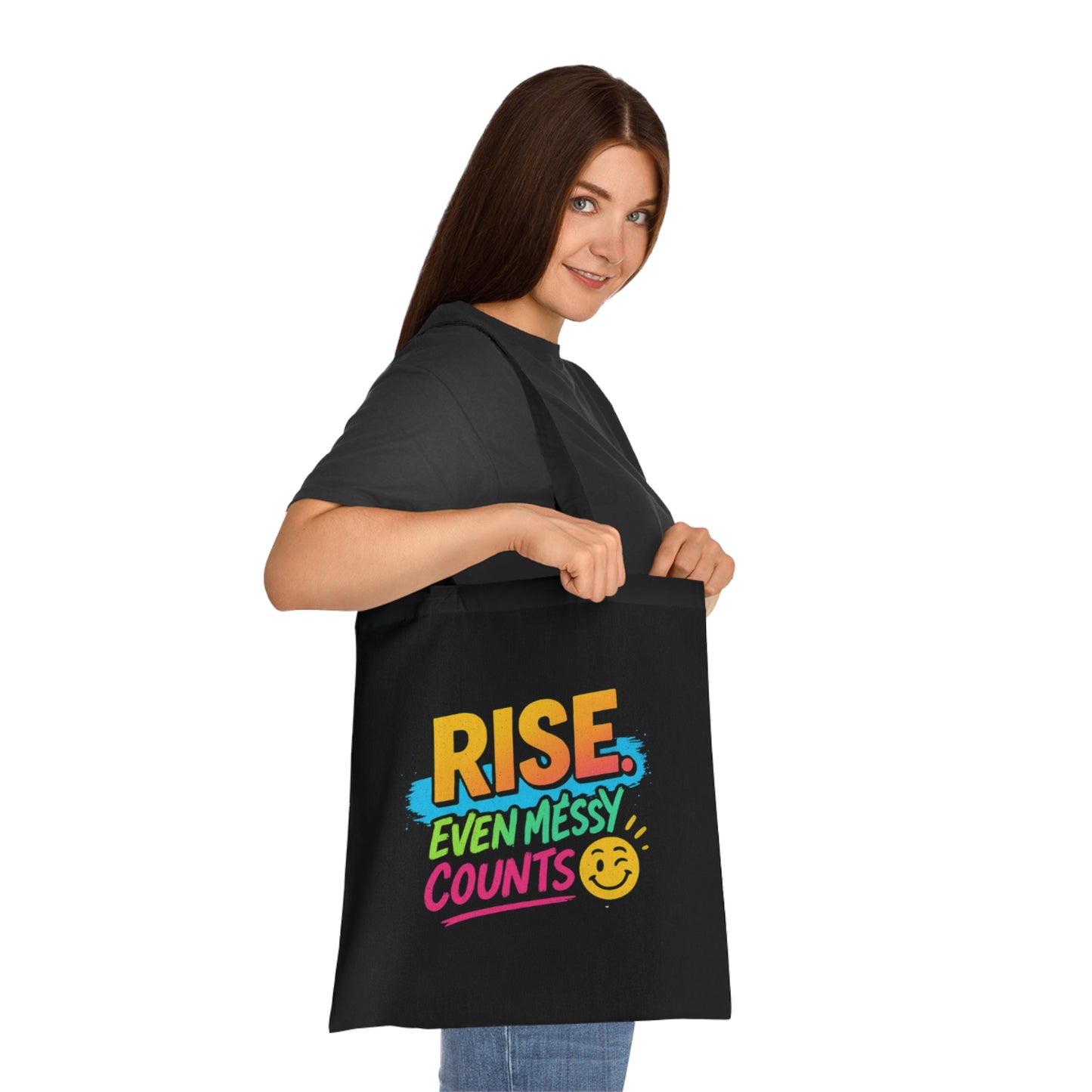Motivational Cotton Tote: RISE. Even Messy Counts - Eco-Friendly Shopping Bag, Gift for Students, Gym Tote, Daily Use Bag, Beach Bag.