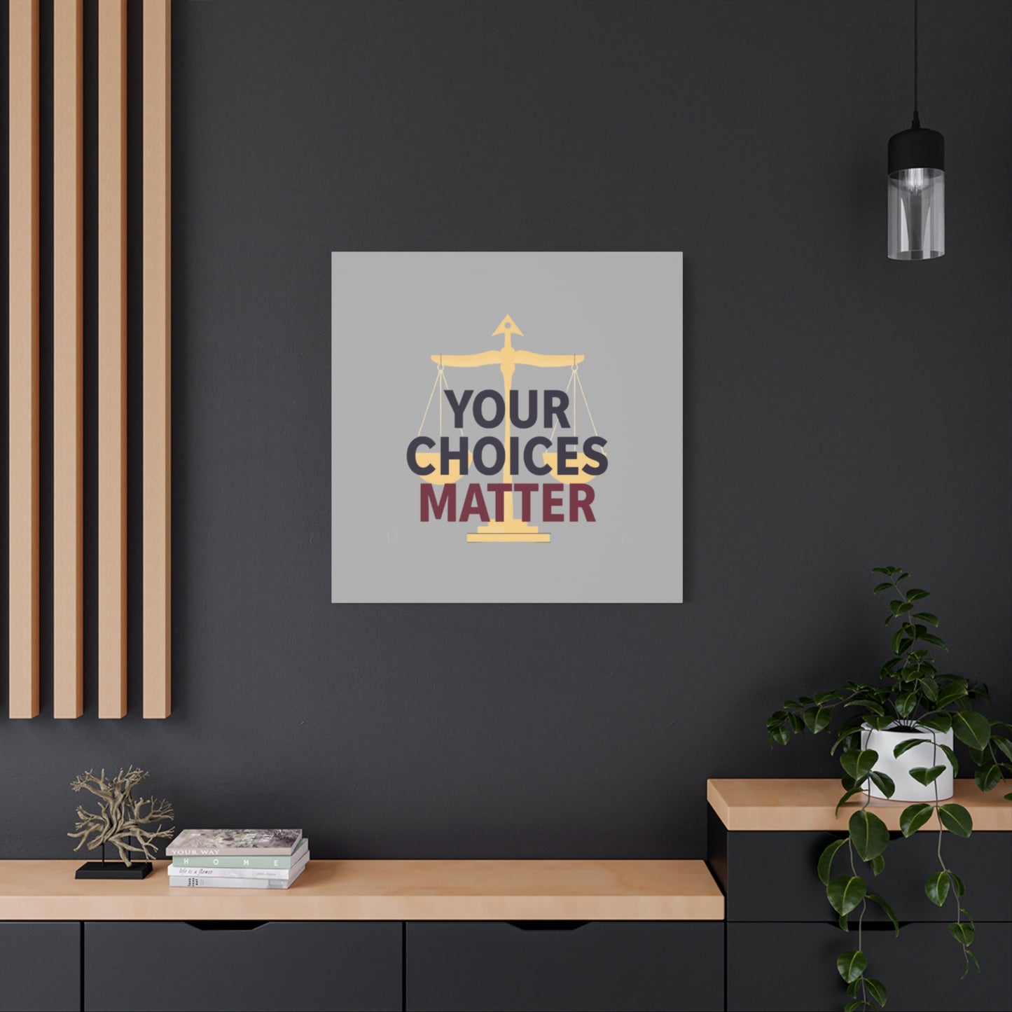 Your Choices Matter scale art Canvas | Matte Stretched Wall Art