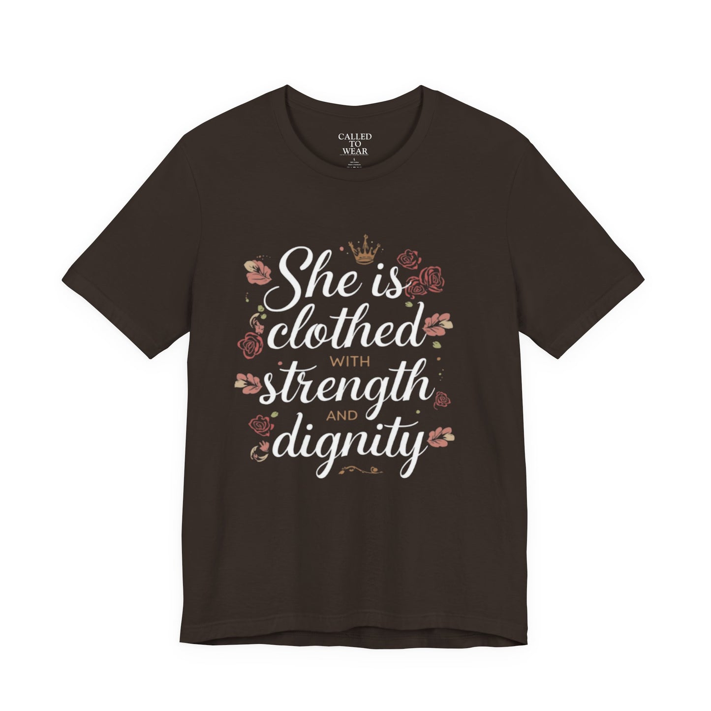 She is clothed with strength and dignity T-Shirt | Floral Crown Scripture Tee